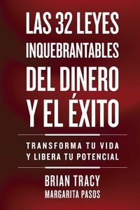 32 LEYES INQUEBRANTABLES DEL DINERO Y EL EXITO