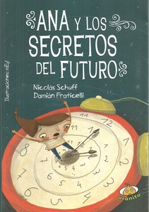 ANA Y LOS SECRETOS DEL FUTURO 