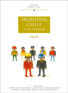 ARGENTINA CHILE Y SUS VECINOS TOMO II