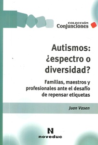 AUTISMOS: ¿ESPECTRO O DIVERSIDAD?