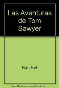 AVENTURAS DE TOM SAWYER, LAS