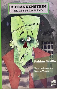 COL. AMARANTA 8,9,10. A FRANKENSTEIN SE LE FUE LA MANO