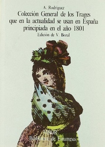 COLECCION GENERAL DE TRAGES ESPA/OLES DEL A/O 1801