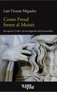 COMO FREUD FRENTE AL MOISÉS