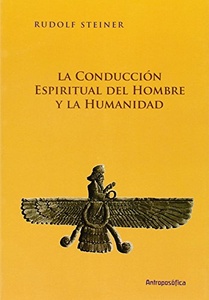 CONDUCCION ESPIRITUAL DEL SER HUMANO Y LA HUMANIDAD, NUEVA ED