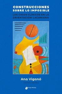 CONSTRUCCIONES SOBRE LO IMPOSIBLE 