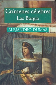 CRIMENES CELEBRES: LOS BORGIA
