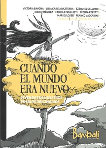 CUANDO EL MUNDO ERA NUEVO