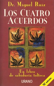 LOS CUATRO ACUERDOS