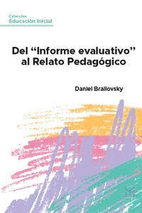 DEL "INFORME EVALUATIVO" AL RELATO PEDAGOGICO