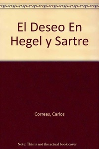 DESEO EN HEGEL Y SARTRE, EL