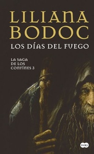 3. LOS DIAS DEL FUEGO  LA SAGA DE LOS CONFINES