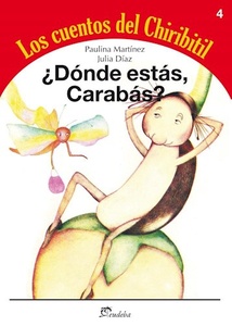4. DONDE ESTAS CARABAS ? LOS CUENTOS DEL CHIRIBITIL