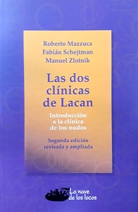 DOS CLINICAS DE LACAN, LAS