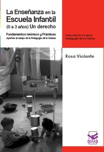 ENSEÑANZA EN LA ESCUELA INFANTIL 0 A 3 AÑOS. UN DERECHO