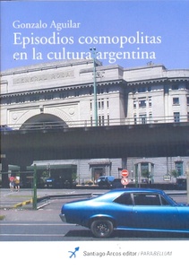 EPISODIOS COSMOPOLITAS EN LA CUL ARGENTINA