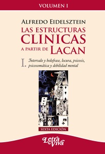 ESTRUCTURAS CLINICAS A PARTIR DE LACAN, LAS. T I