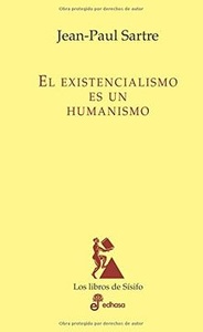 EXISTENCIALISMO ES UN HUMANISMO, EL  (SPANISH EDITION)