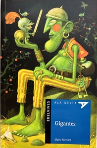 Gigantes (coleccion Ala Delta Azul 15) (lectores Autonomos)