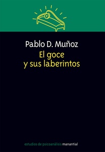 EL GOCE Y SUS LABERINTOS