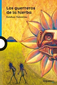 GUERREROS DE LA HIERBA (SERIE AZUL) (12 AÑOS) (RUSTICO)