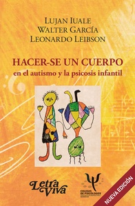 HACERSE UN CUERPO EN EL AUTISMO Y LA PSICOSIS INFANTIL
