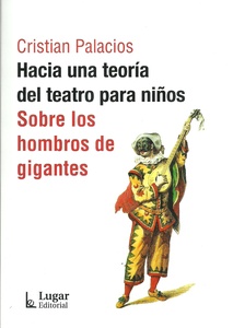HACIA UNA TEORIA DEL TEATRO PARA NIÑOS 