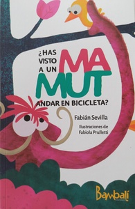 HAS VISTO A UN MAMUT ANDAR EN BICICLETA