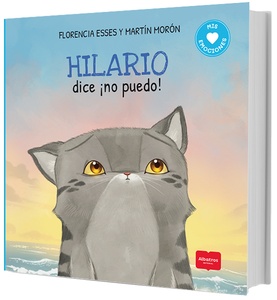 HILARIO DICE NO PUEDO ! . UN CUENTO SOBRE LA PERSEVERANCIA