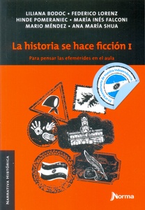 HISTORIA SE HACE FICCION, LA I