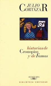 HISTORIAS DE CRONOPIOS Y DE FAMAS