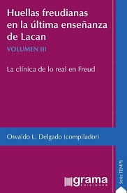 HUELLAS FREUDIANAS EN LA ULTIMA ENSEÑANZA DE LACAN V III