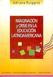 IMAGINACION Y CRISIS EN LA EDUCACION LATINOAMERICANA