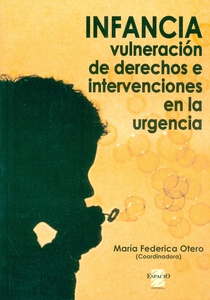 INFANCIA. VULNERACION DE DERECHOS E INTERVENCIONESEN LA URGENCIA