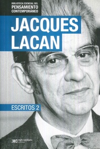 JACQUES LACAN. ESCRITOS 2.