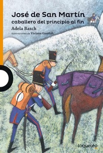 JOSE DE SAN MARTIN CABALLERO DEL PRINCIPIO AL FIN