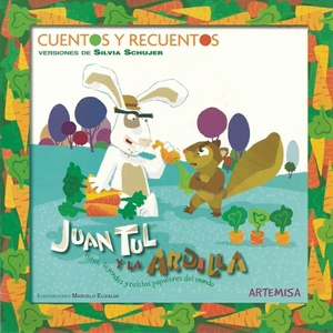 COL. CUENTOS Y RECUENTOS - JUAN TUL Y LA ARDILLA (PRIMEROS LECTORES) MAYUSCULA