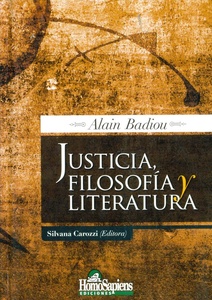 JUSTICIA, FILOSOFIA Y LITERATURA. ALICIA BADIOU