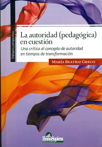AUTORIDAD (PEDAGÓGICA) EN CUESTIÓN. LA 