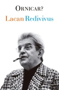 LACAN REDIVIVUS