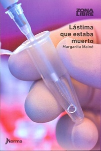 LASTIMA QUE ESTABA MUERTO