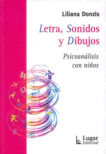 LETRAS,SONIDOS,DIBUJOS- PSICOANALISIS CON NI/OS