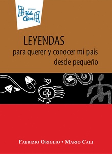 LEYENDAS PARA QUERER Y CONOCER A MI PAIS DESDE PEQUEÑO