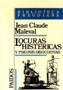 LOCURAS HISTERICAS Y PSICOSIS DISOCIATIVAS