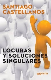 LOCURAS Y SOLUCIONES SINGULARES