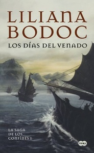 SAGA DE LOS CONFINES, LA 1. LOS DÍAS DEL VENADO