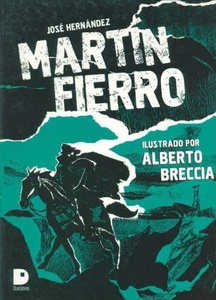 MARTIN FIERRO ILUSTRADO POR ALBERTO BRECCIA