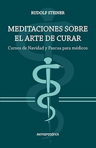 MEDITACIONES SOBRE EL ARTE DE CURAR