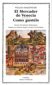 MERCADER DE VENECIA; COMO GUSTEIS EL