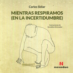 MIENTRAS RESPIRAMOS ( EN LA INCERTIDUMBRE )